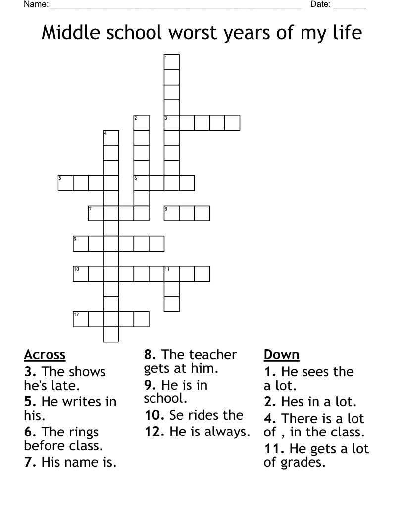 Middle school worst years of my life Crossword