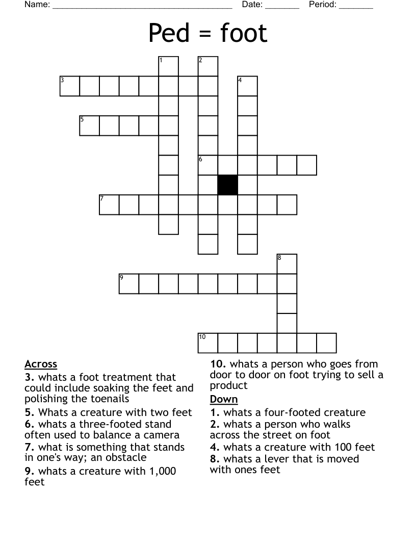 Ped = foot Crossword