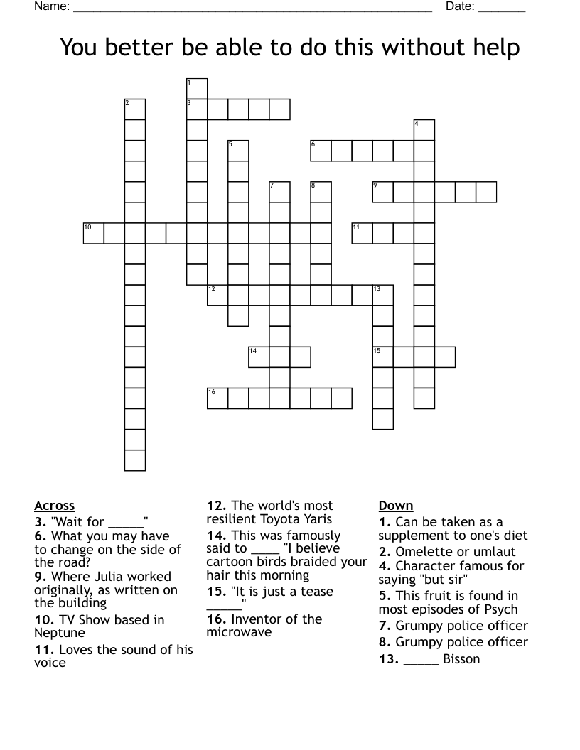 You better be able to do this without help Crossword