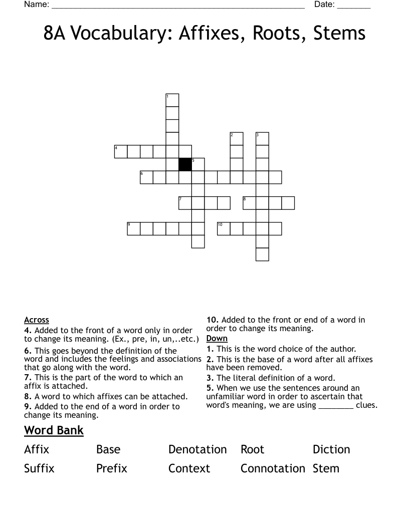 8A Vocabulary: Affixes, Roots, Stems Crossword