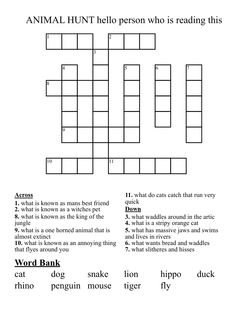 ANIMAL HUNT hello person who is reading this Crossword