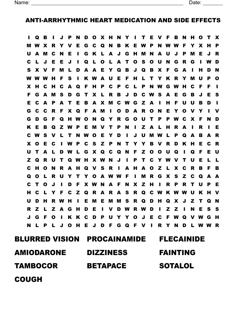 ANTI-ARRHYTHMIC HEART MEDICATION AND SIDE EFFECTS Word Search