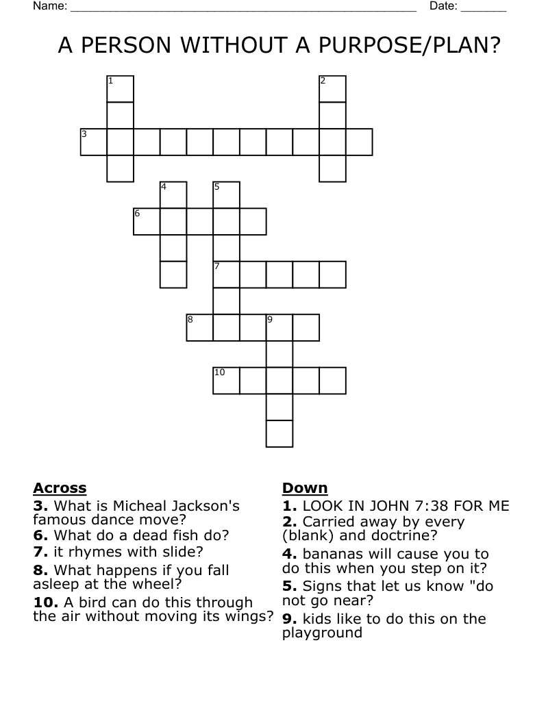 A PERSON WITHOUT A PURPOSE/PLAN? Crossword