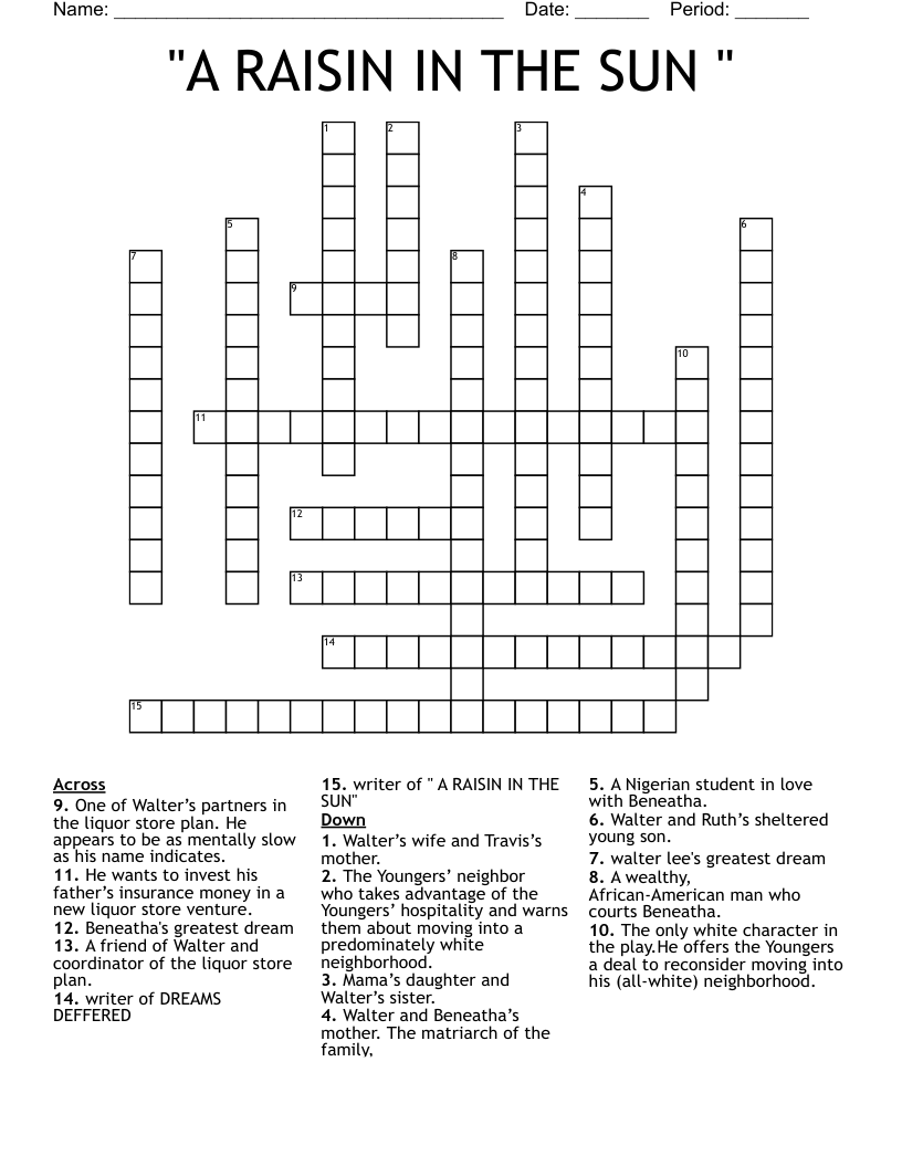 "A RAISIN IN THE SUN " Crossword
