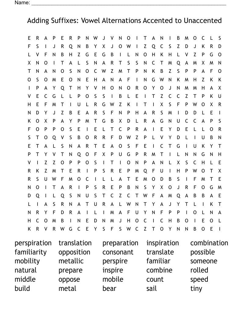 Adding  Suffixes: Vowel Alternations Accented to Unaccented Word Search