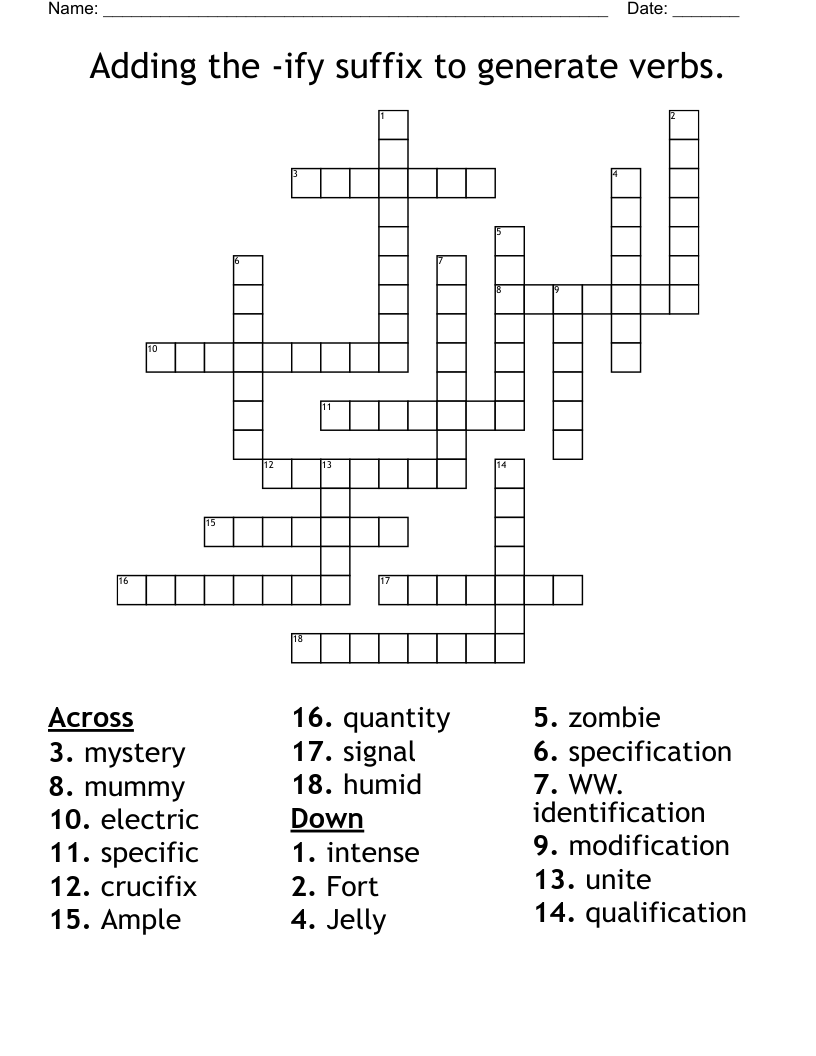 Adding the -ify suffix to generate verbs.  Crossword
