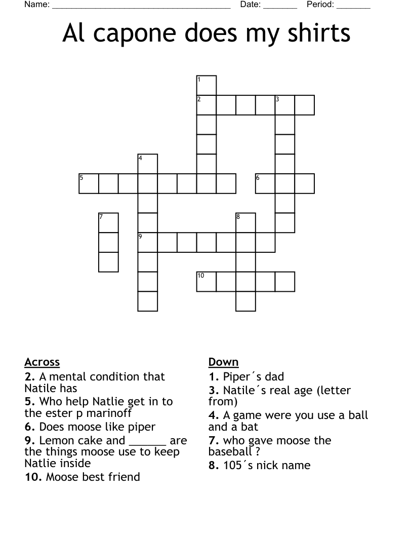 Al capone does my shirts Crossword