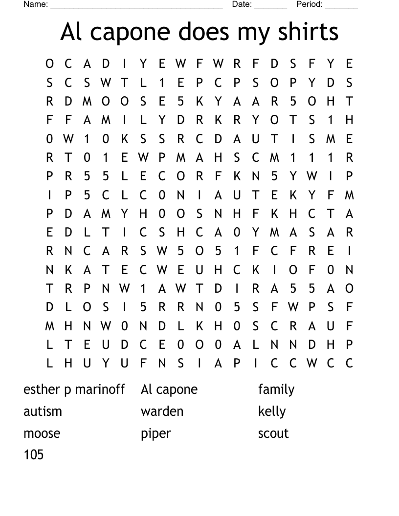Al capone does my shirts Word Search