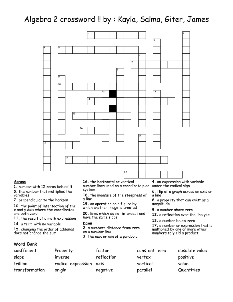 Algebra 2 crossword !! by : Kayla, Salma, Giter, James