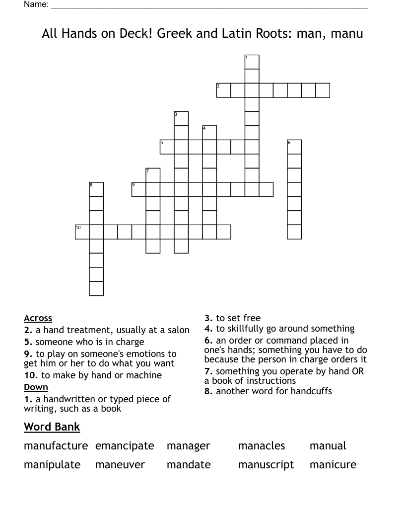 All Hands on Deck! Greek and Latin Roots: man, manu Crossword