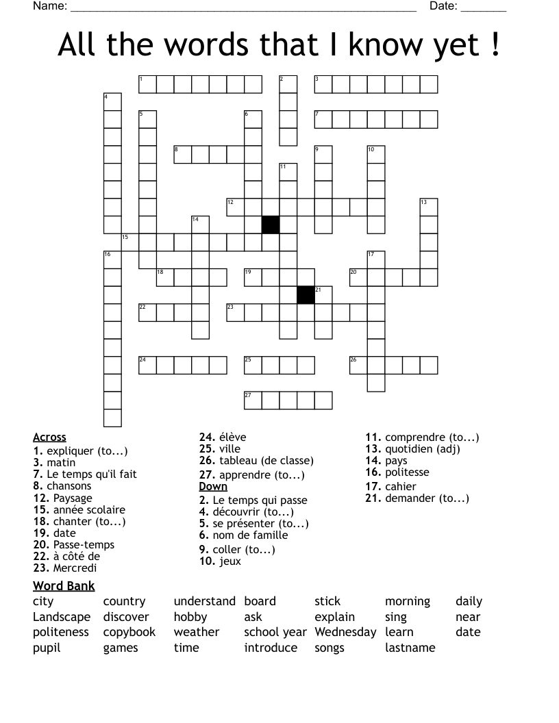 All the words that I know yet ! Crossword
