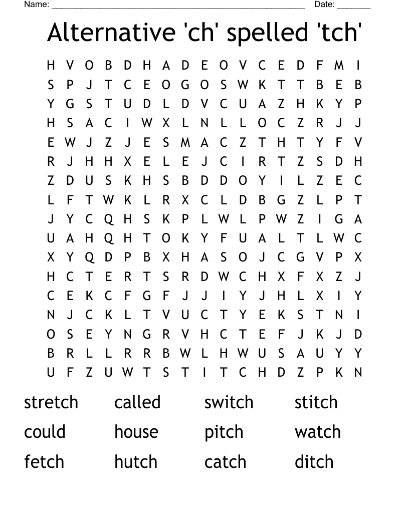 Alternative 'ch' spelled 'tch' Word Search