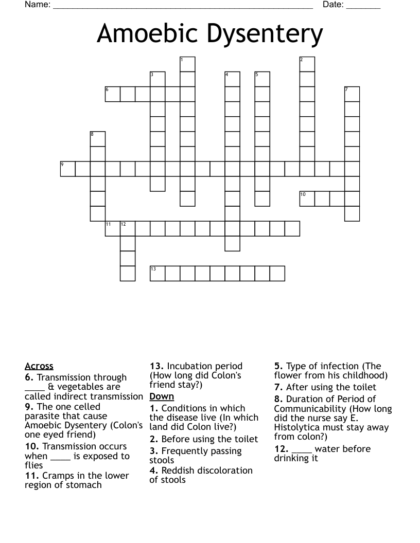 Amoebic Dysentery  Crossword