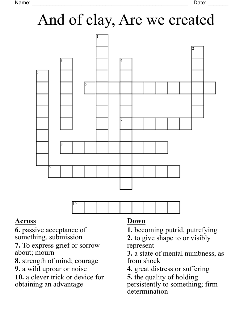 And of clay, Are we created Crossword