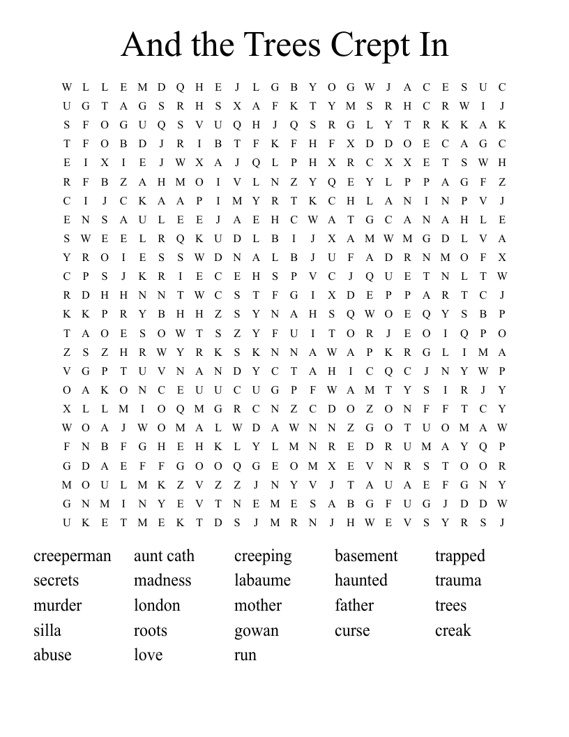 And the Trees Crept In Word Search