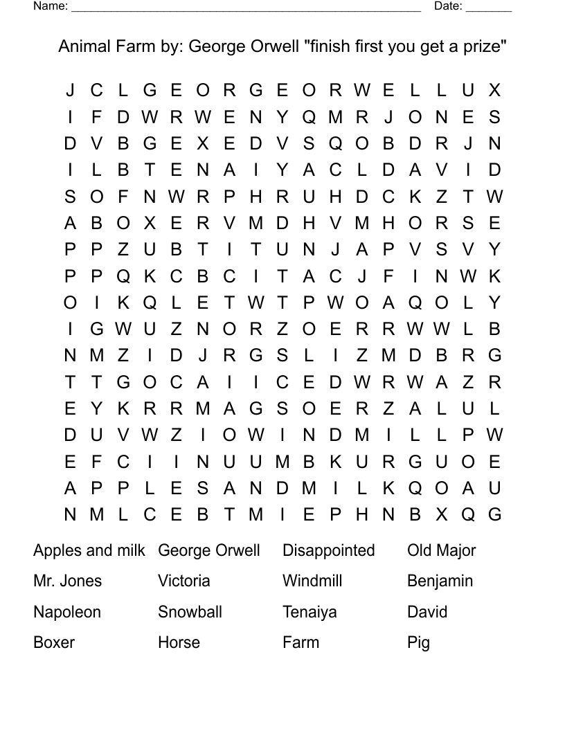 Animal Farm by: George Orwell "finish first you get a prize" Word Search