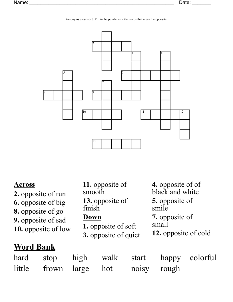 Antonyms crossword.                                                                                                        Fill in the puzzle with the words that mean the opposite.