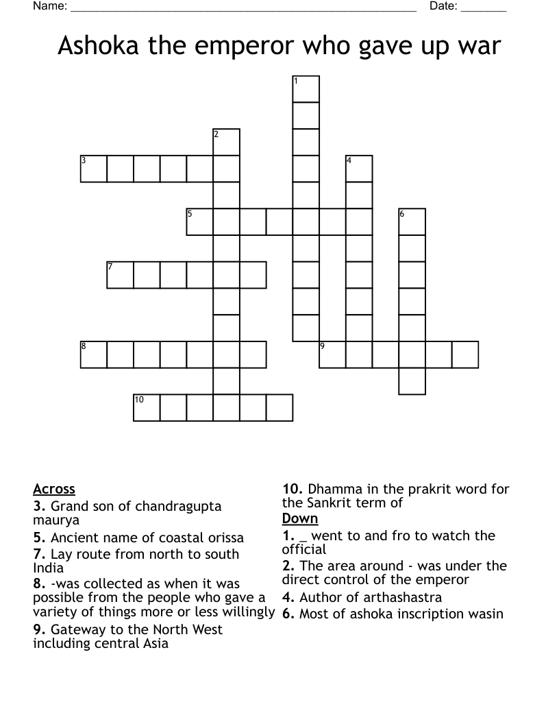 Ashoka the emperor who gave up war Crossword