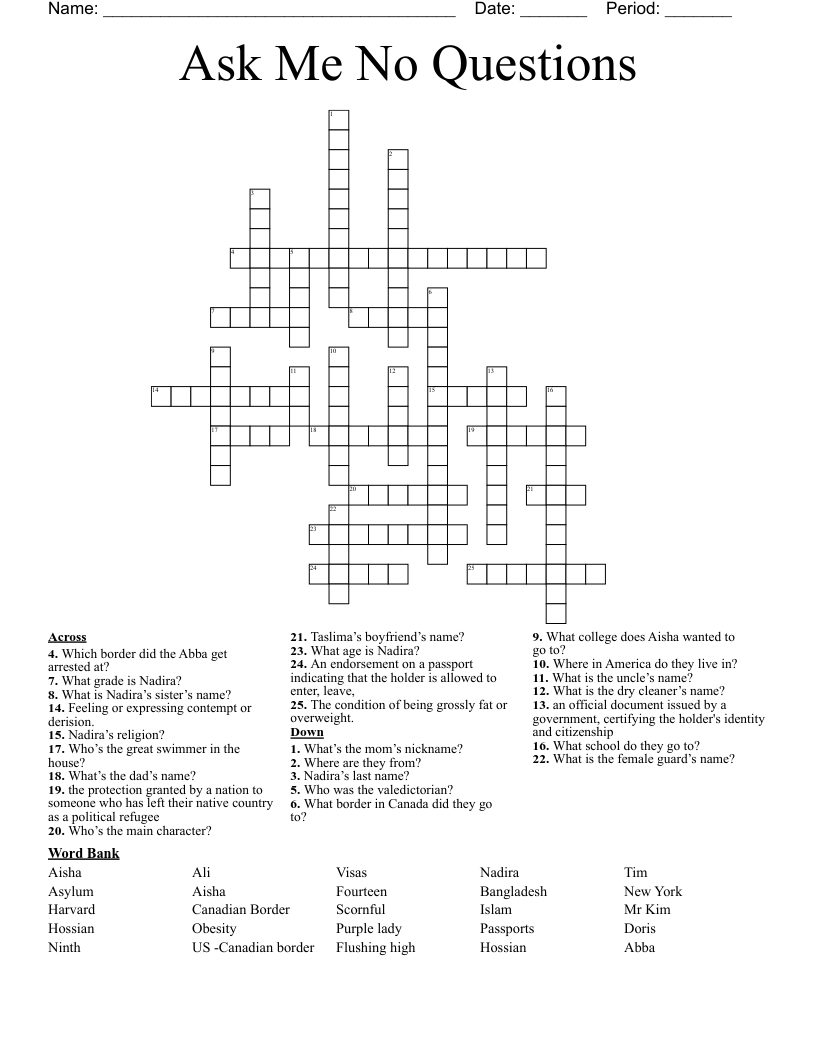 Ask Me No Questions  Crossword