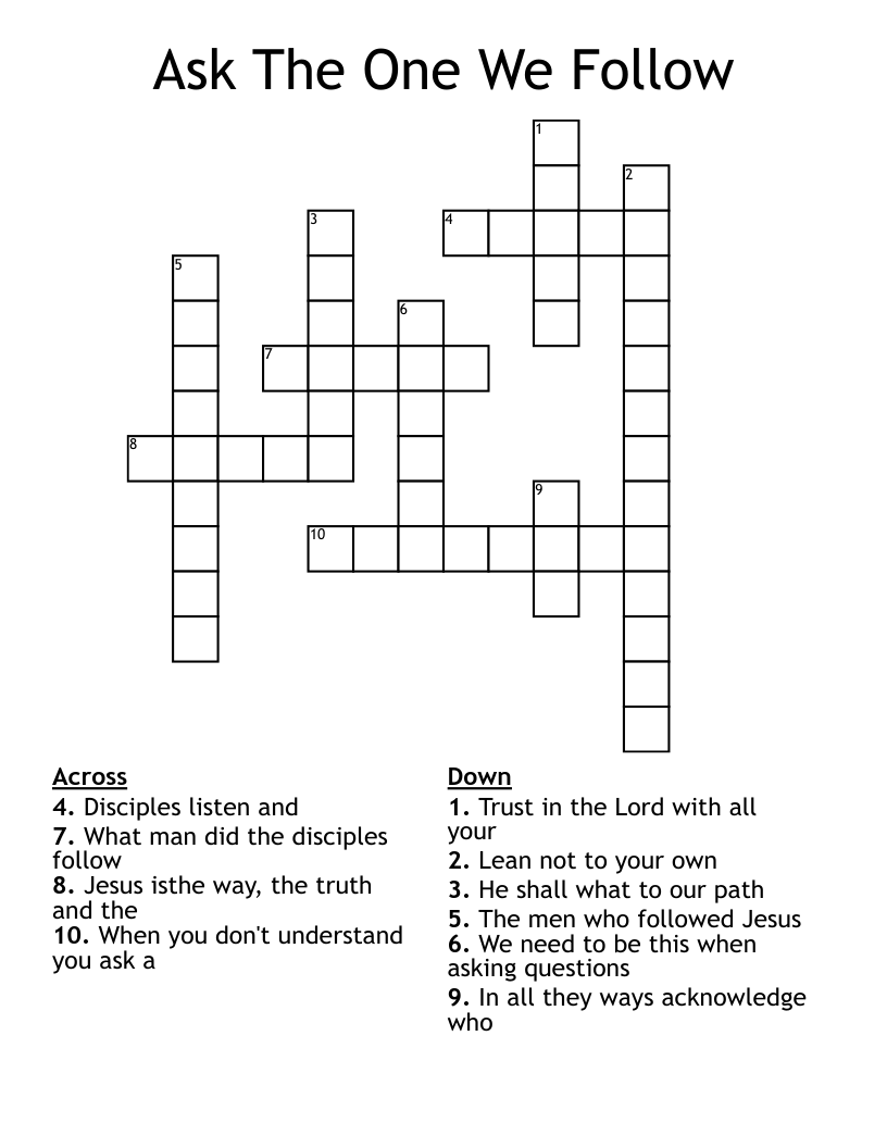 Ask The One We Follow Crossword