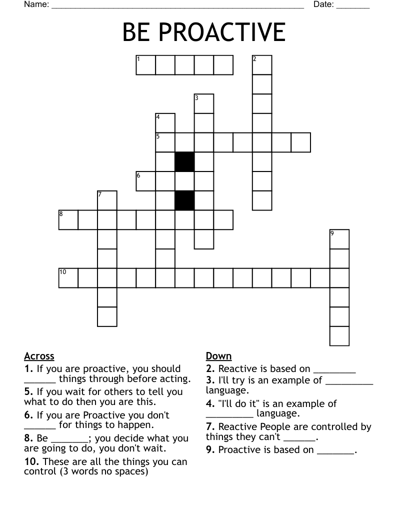 BE PROACTIVE Crossword
