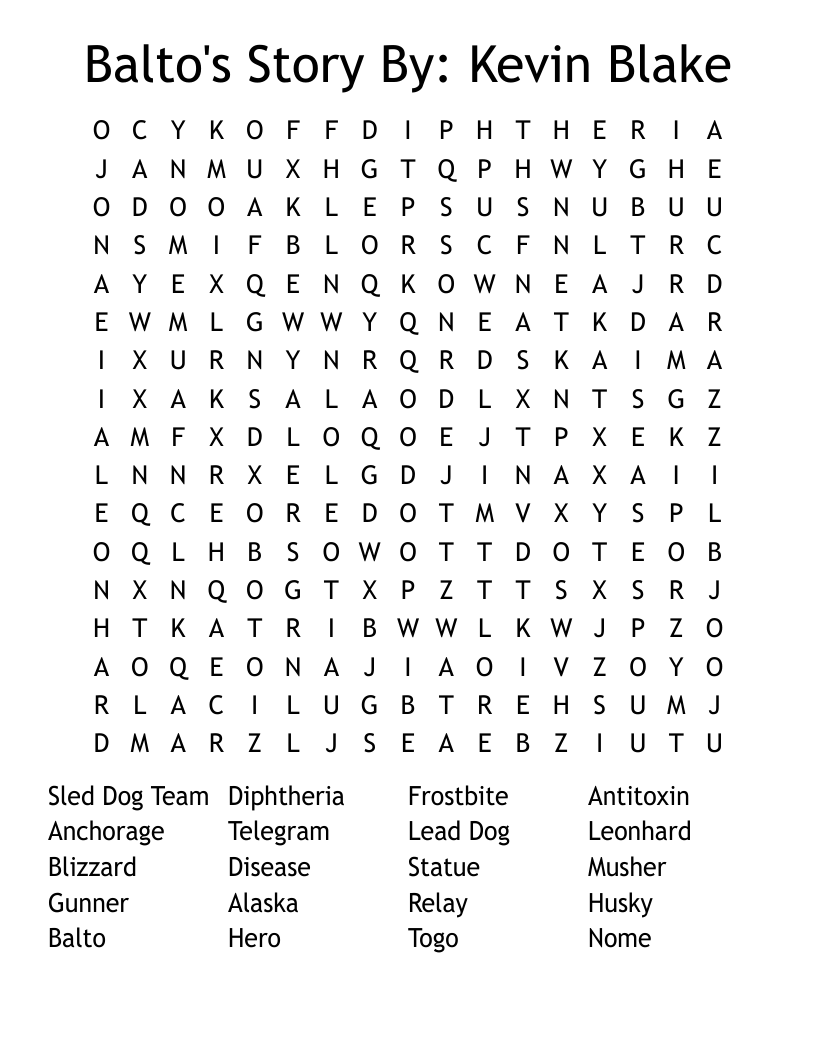 Balto's Story By: Kevin Blake Word Search