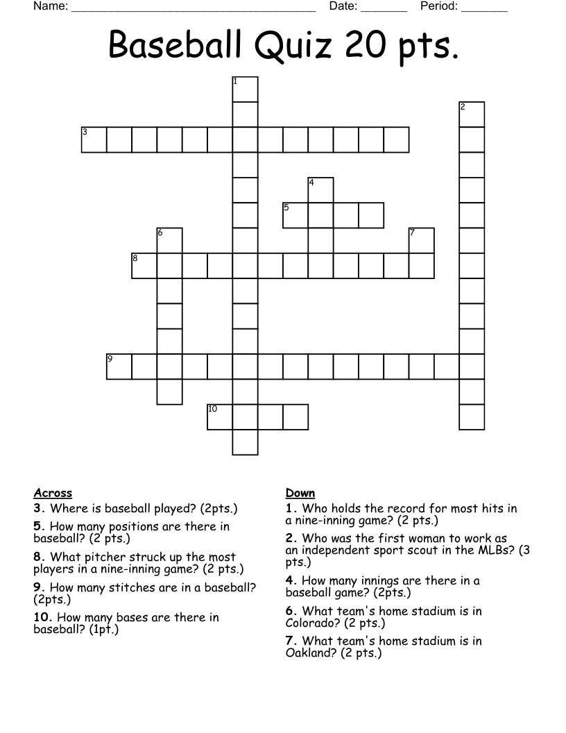 Baseball Quiz  20 pts.  Crossword