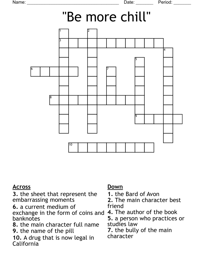 "Be more chill" Crossword