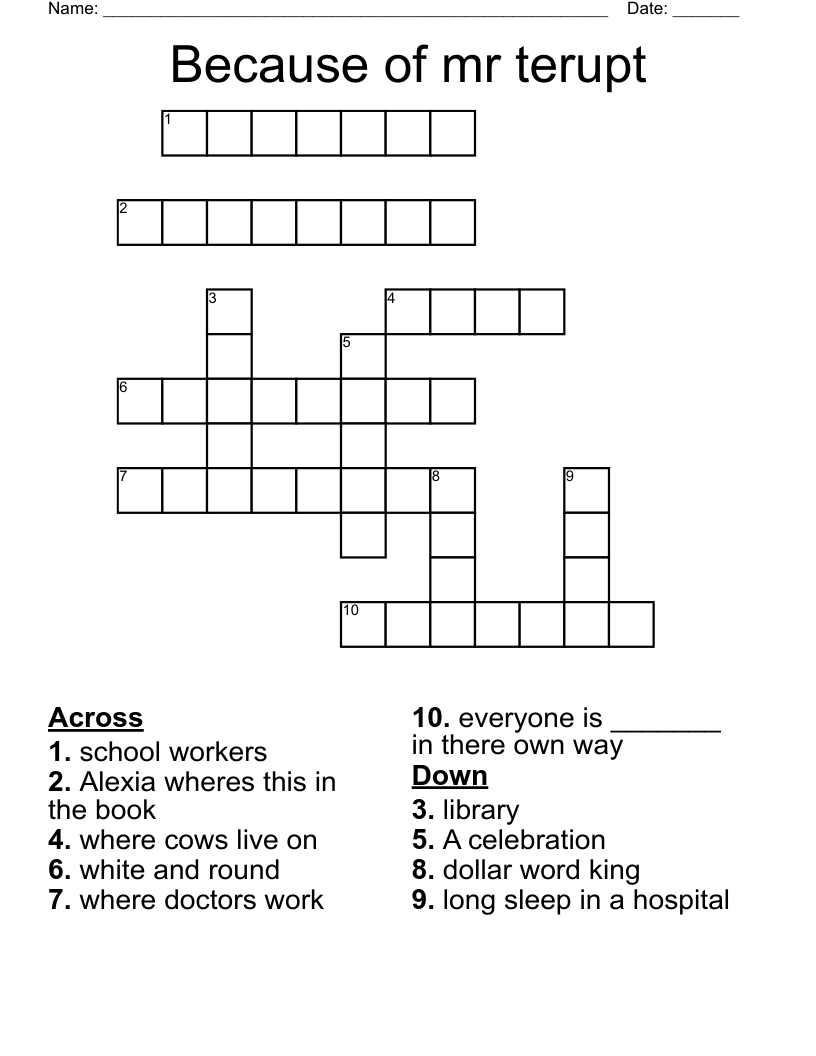 Because of mr terupt  Crossword