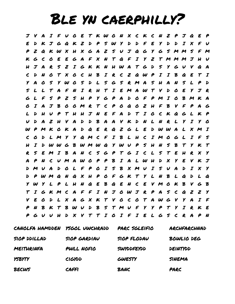 Ble yn caerphilly? Word Search