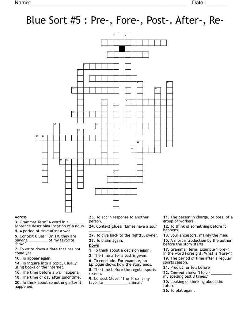 Blue Sort #5 : Pre-, Fore-, Post-. After-, Re- Crossword