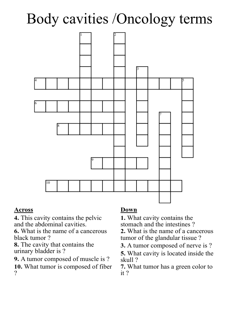 Body cavities /Oncology terms  Crossword