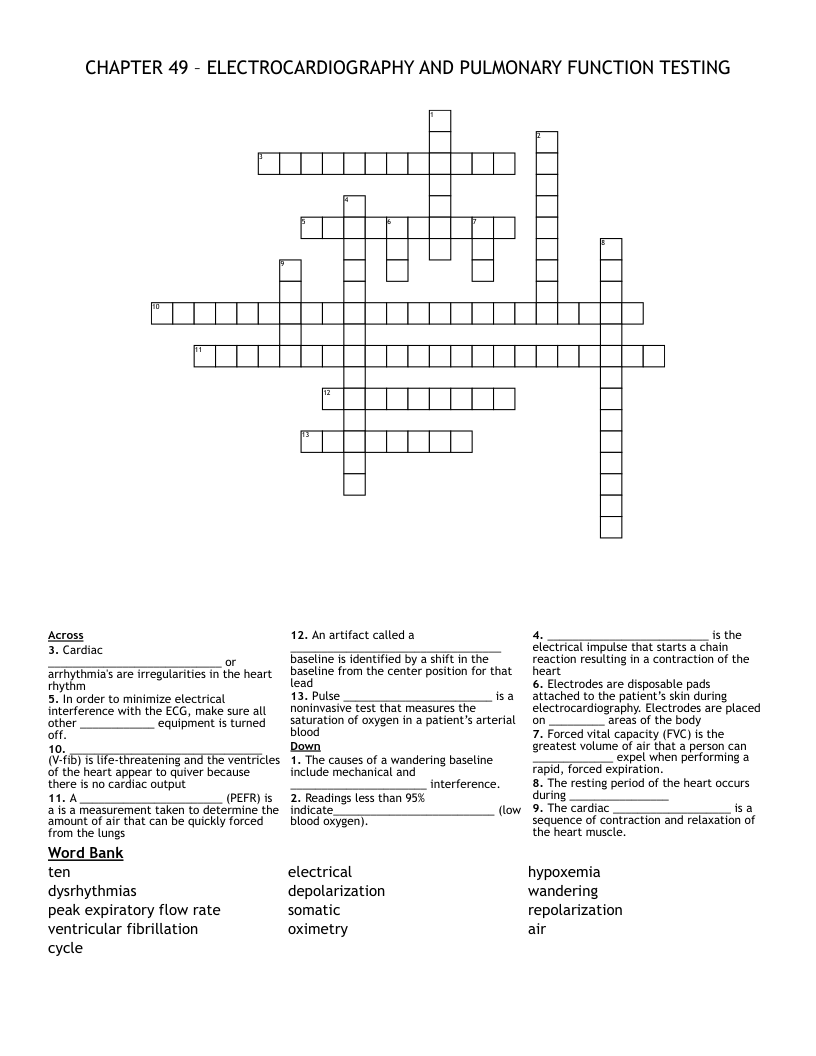CHAPTER 49 – ELECTROCARDIOGRAPHY AND PULMONARY FUNCTION TESTING Crossword