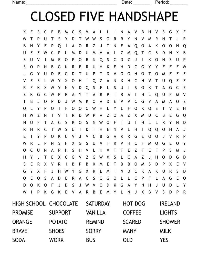 CLOSED FIVE HANDSHAPE Word Search