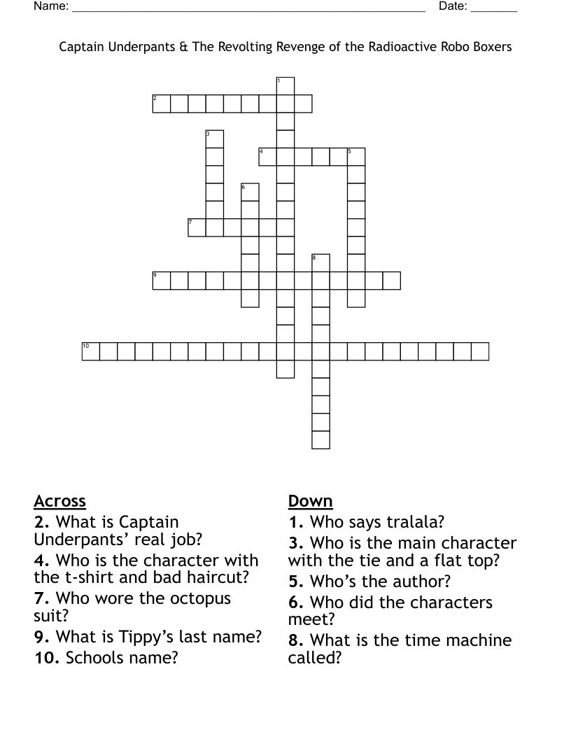 Captain Underpants & The Revolting Revenge of the Radioactive Robo Boxers Crossword