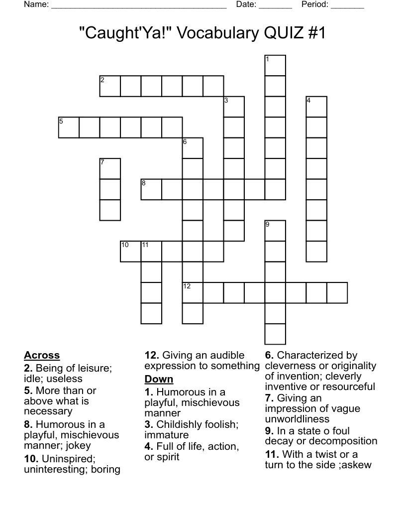 "Caught'Ya!" Vocabulary QUIZ #1                 Crossword