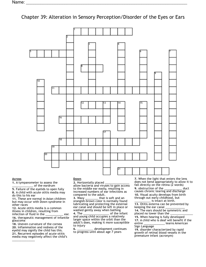 Chapter 39: Alteration in Sensory Perception/Disorder of the Eyes or Ears Crossword