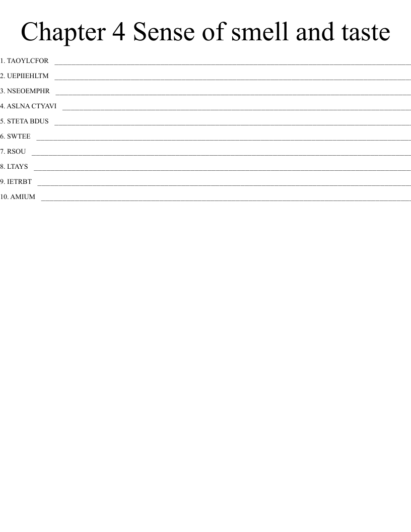 Chapter 4 Sense of smell and taste Word Scramble