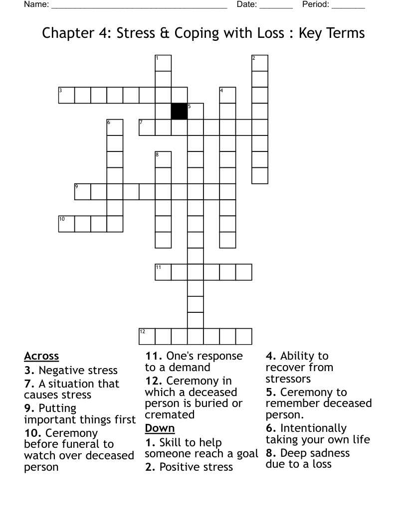 Chapter 4: Stress & Coping with Loss : Key Terms Crossword
