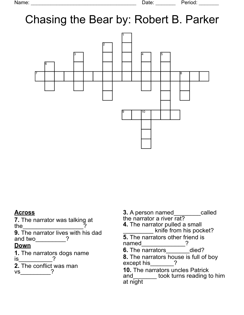 Chasing the Bear by: Robert B. Parker Crossword