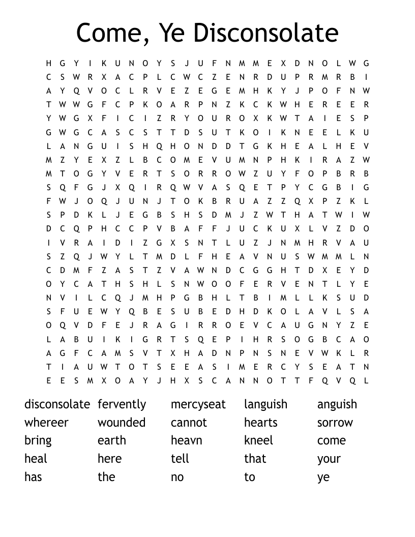 Come, Ye Disconsolate Word Search