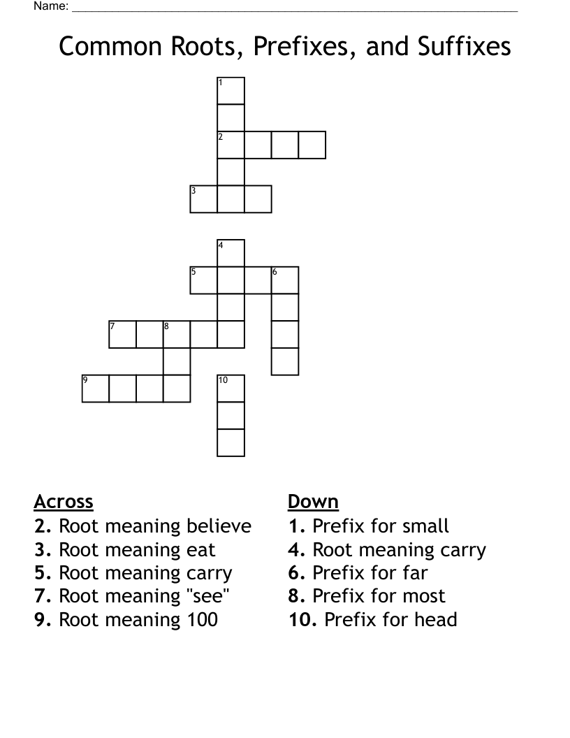 Common Roots, Prefixes, and Suffixes Crossword