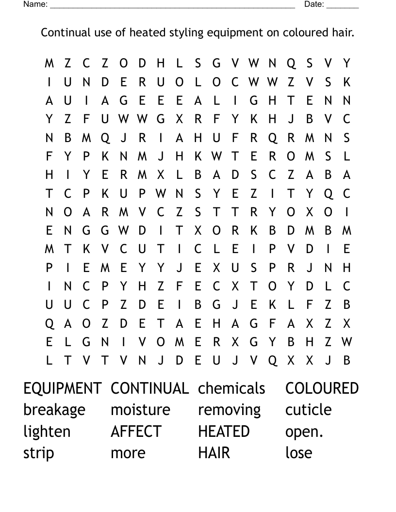Continual use of heated styling equipment on coloured hair. Word Search