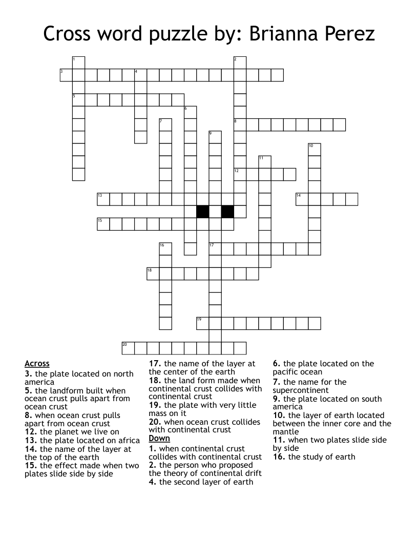 Cross word puzzle by: Brianna Perez