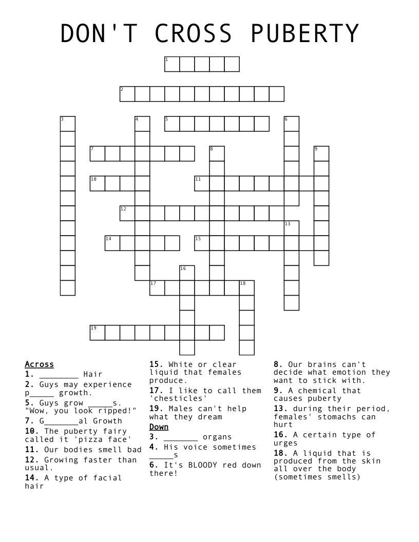DON'T CROSS PUBERTY Crossword