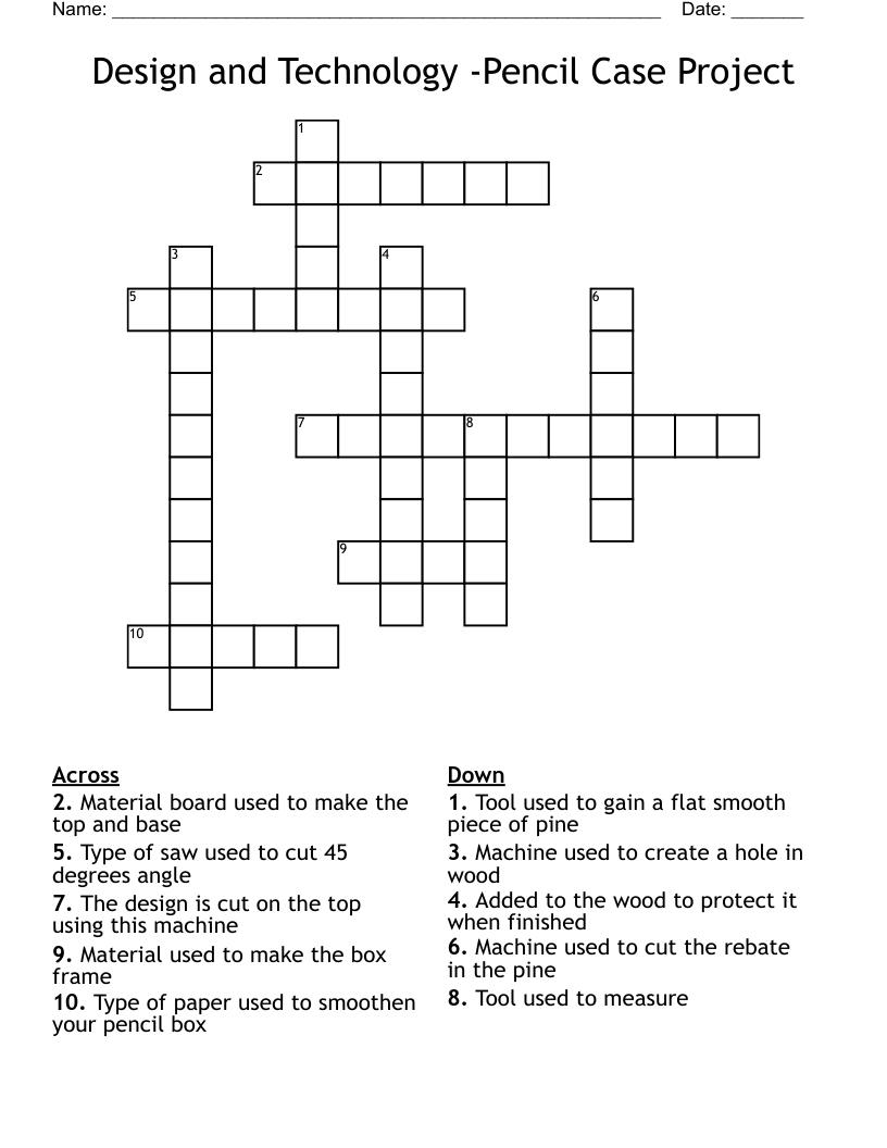 Design and Technology -Pencil Case Project Crossword
