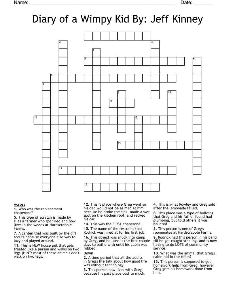 Diary of a Wimpy Kid      By: Jeff Kinney Crossword