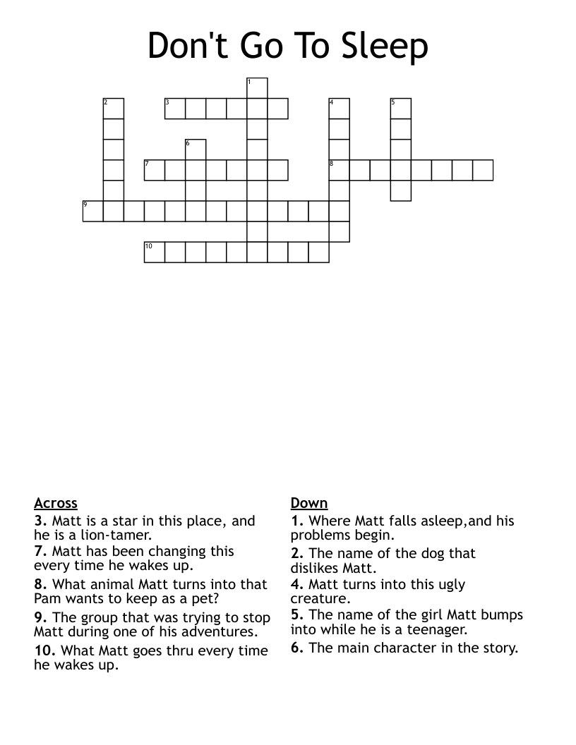 Don't Go To Sleep Crossword