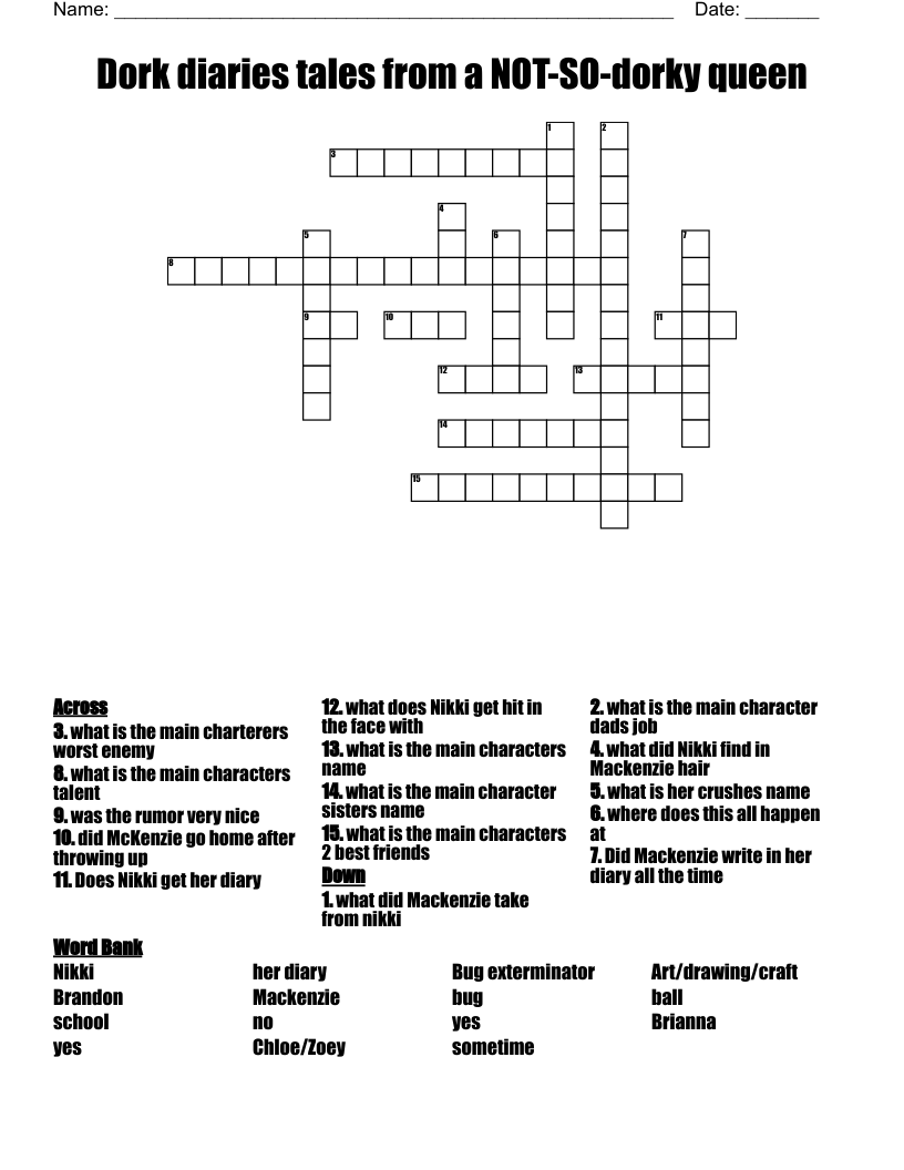 Dork diaries tales from a NOT-SO-dorky queen  Crossword
