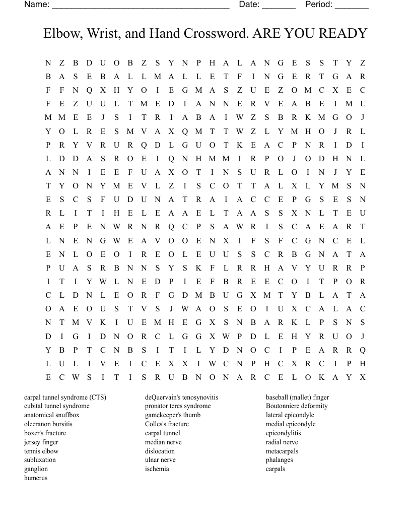 Elbow, Wrist, and Hand Crossword. ARE YOU READY Word Search